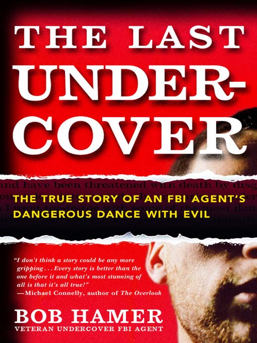 Title details for The Last Undercover by Bob Hamer - Available